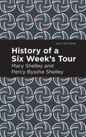 Mary Shelley (U. A.) | History Of A Six Weeks' Tour | Taschenbuch | Englisch