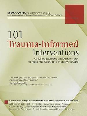 101 Trauma-Informed Interventions: Activities,- 9781936128426, paperback, Curran