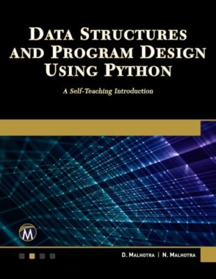 Data Structures and Program Design Using Python : A Self-teaching Introductio...