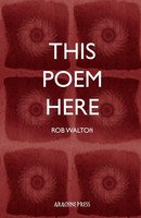 Rob Walton | This Poem Here | Taschenbuch | Englisch (2021) | Arachne Press