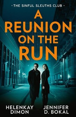 A Reunion On The Run: The Sinful Sl..., Bokal, Jennifer