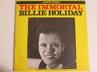 Billie Holiday: The Immortal Billie Holiday. History Of Jazz, Joker, Italy 1971.