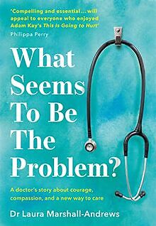 What Seems To Be The Problem?: The heartfelt medica... | Buch | Zustand sehr gut