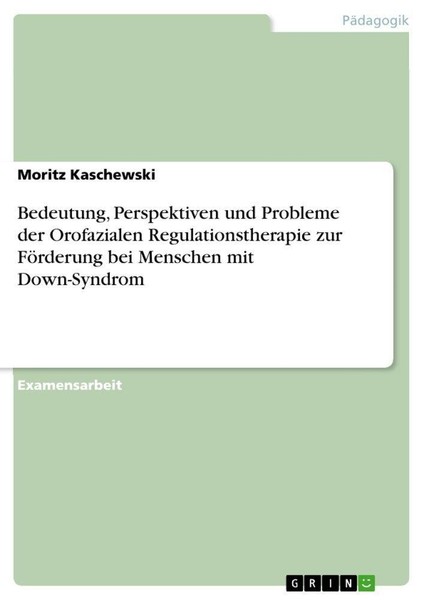 Bedeutung, Perspektiven Und Probleme Der Orofazialen Regulationstherapie Zur FöR-image