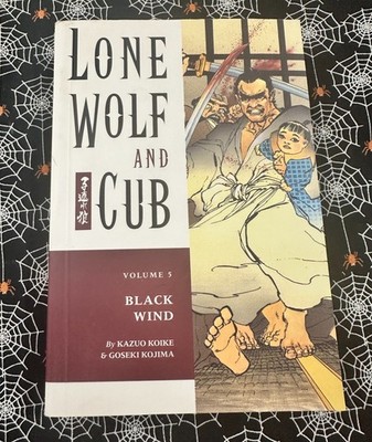 Lone Wolf and Cub Volume 5: Black Wind Koike, Kazuo First Edition 2001