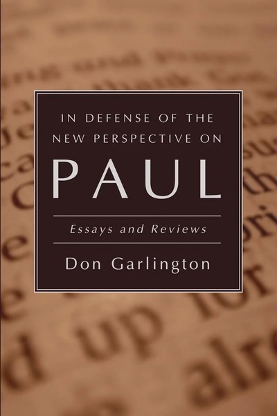 Don Garlington | In Defense Of The New Perspective On Paul | Taschenbuch (2005)-image