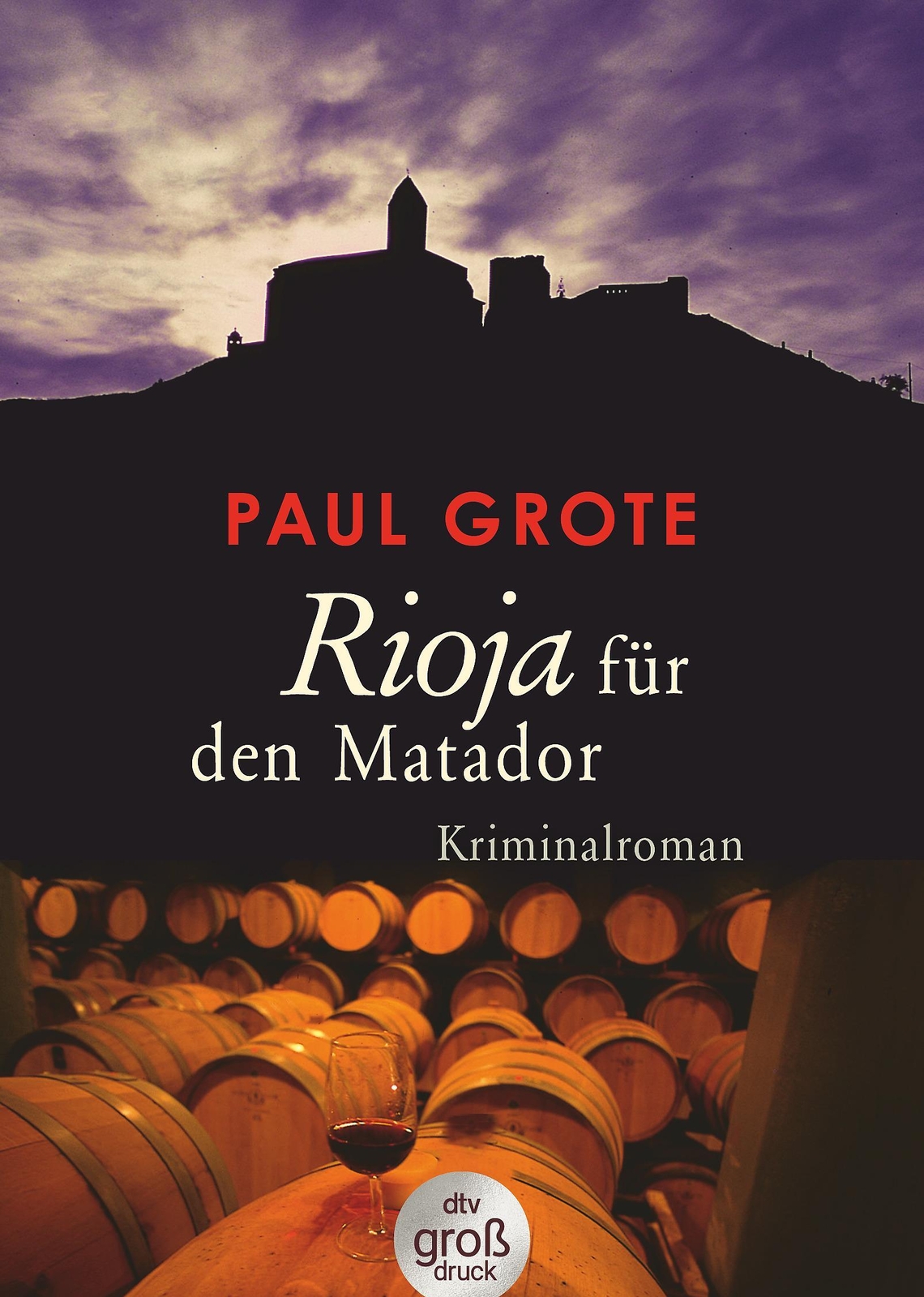 Thumbnail - Rioja Für Den Matador | Kriminalroman | Paul Grote | Taschenbuch | 512