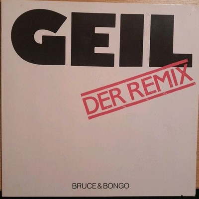 Vinyl Maxi-Single 12'' Bruce & Bongo Geil Der Remix Vinyl VG++