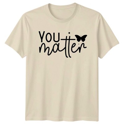 You Matter Butterfly Mental Health Awareness T-Shirt Social Cause