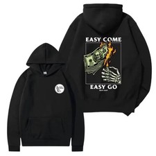 Easy Come Easy Go 2 Sided Hoodie