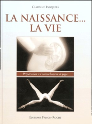 The Birth ... Life - Claudine Pasquiers - JEB