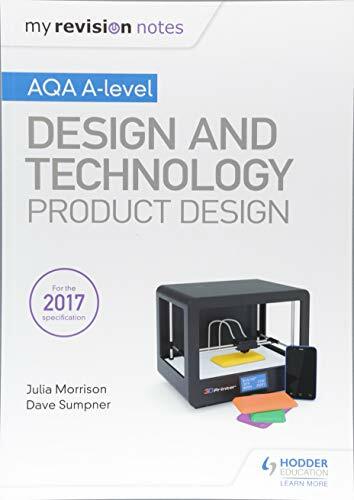 My Revision Notes: AQA A Level Design and Technology: Product Design-Julia Mo