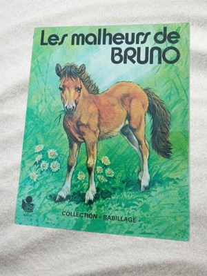 LES MALHEURS DE BRUNO - DALLET - LAURY - 1976