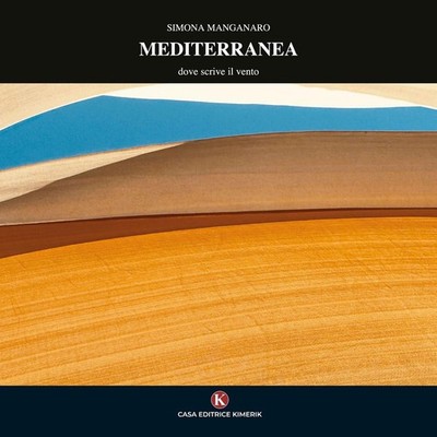Bücher Simona Manganaro - Mittelmeer. Wo schreibt der Wind. Ediz. Illustriert