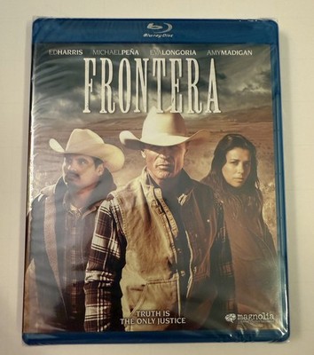 Frontera (Blu-ray, 2014) Ed Harris, Michael Pena, Eva Longoria BRAND NEW SEALED