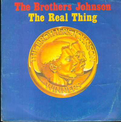 7'' Brothers Johnson/The Real Thing (NL)