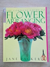 The Complete Guide To Flower Arranging~Jane Packer~Floristry~192pp P/B