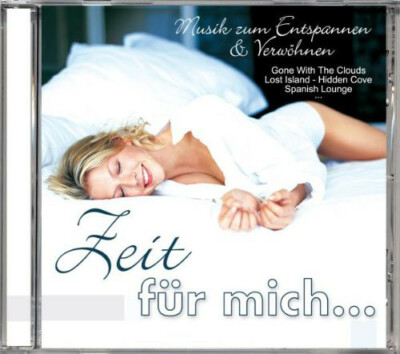 Zeit Für Mich... Musik Zum Entspannen & Verwöhnen / Peter Wong Dave Miller Neu