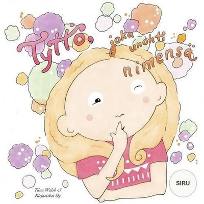 Tytt, joka unohti nimens SIRU by Tiina Walsh (Finnish) Paperback Book