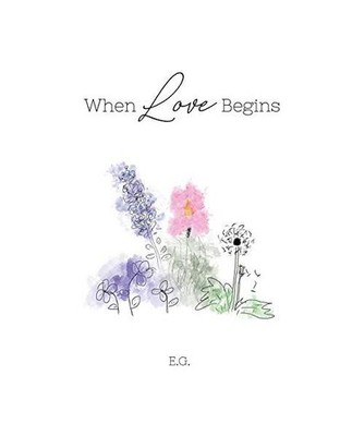 When Love Begins, E. G.