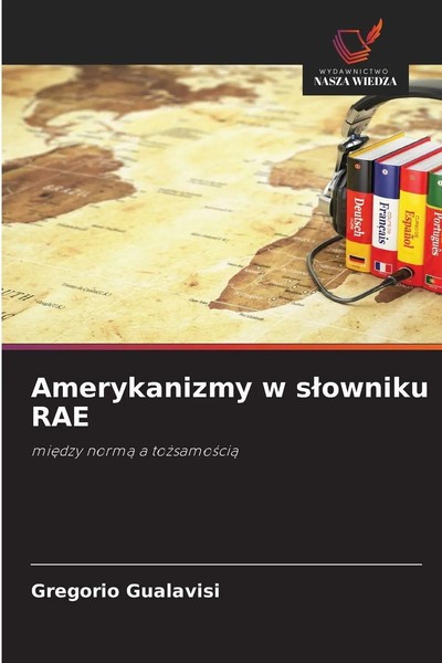 Gregorio Gualavisi | Amerykanizmy W S¿Owniku Rae | Taschenbuch | Polnisch (2025)-image