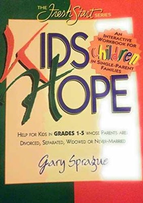 Kids Hope: An Interactive Workbook for - Paperback, by Gary Sprague - Very Good