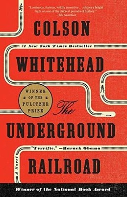 The Underground Railroad: Winner of the Pulitzer Prize 2016 and the Buch Anchor