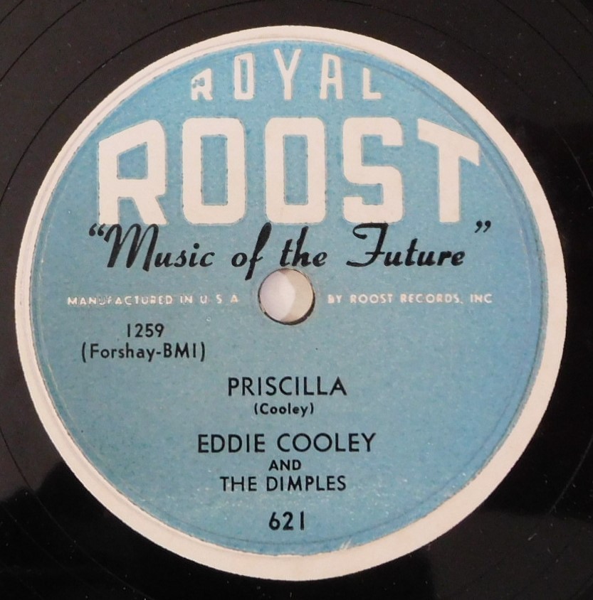 EDDIE COOLEY Priscilla, Got A Little Woman ROYAL ROOST 78