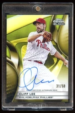 2025 Topps Chrome Black Cliff Lee Auto Gold Refractor #31/50 Phillies
