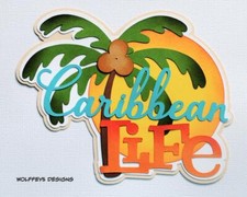 CARIBBEAN TITLE TRAVEL KID premade paper piecing scrapbook diecut page piece 3D