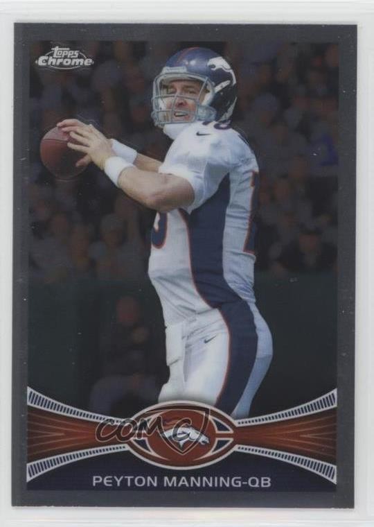 2012 Topps Chrome Peyton Manning #161 HOF 3n1