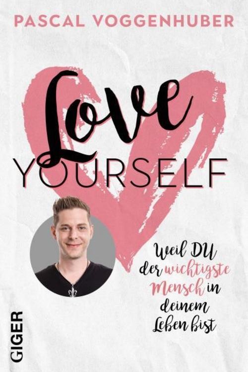 Love yourself Pascal Voggenhuber - Bild 2