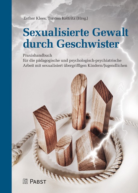 Sexualisierte Gewalt durch Geschwister Torsten Kettritz
