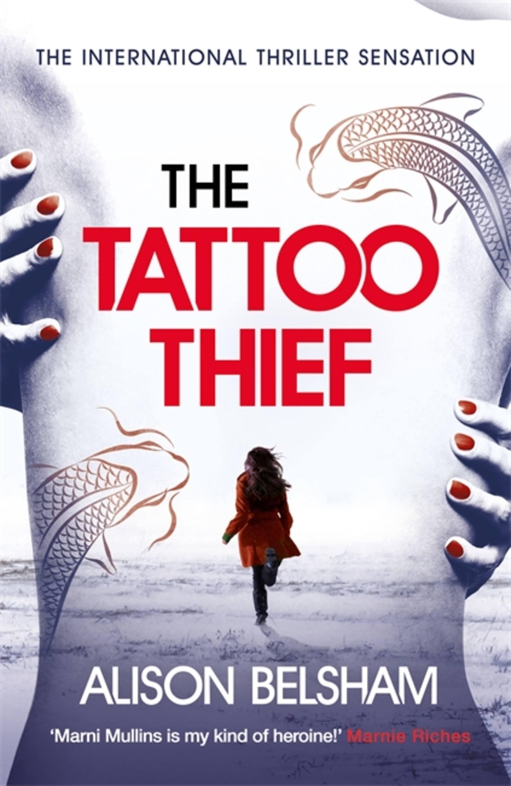 Thumbnail - Alison Belsham | The Tattoo Thief | Taschenbuch | Englisch (2018) |
