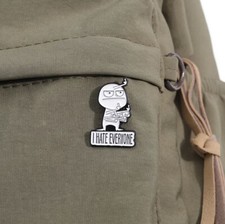 I Hate Everyone Funny Pin