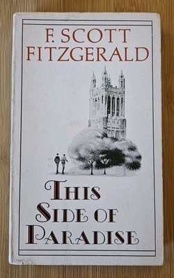 THIS SIDE OF PARADISE (SCRIBNER CLASSIC) By F. Scott Fitzgerald VG