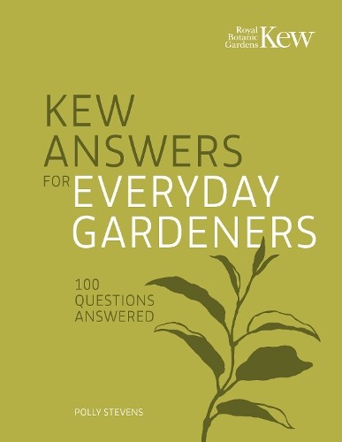 Polly Stevens Kew Answers for Everyday Gardeners (Copertina rigida)