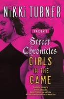 Street Chronicles Girls In The Game Stories Nikki Turner Taschenbuch Englisch