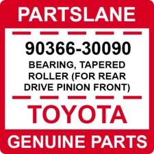 90366-30090 Toyota OEM Genuine BEARING, TAPERED ROLLER (FOR REAR DRIVE PINION