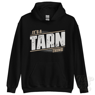 ITS A TARN THING HOODIE name surname funny family hoody gift