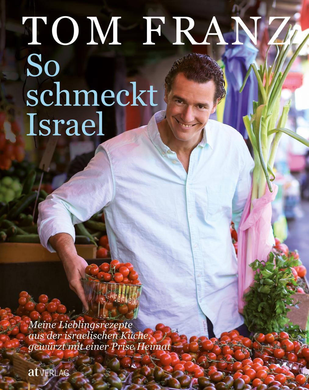 Thumbnail - So Schmeckt Israel Tom Franz 9783038007814