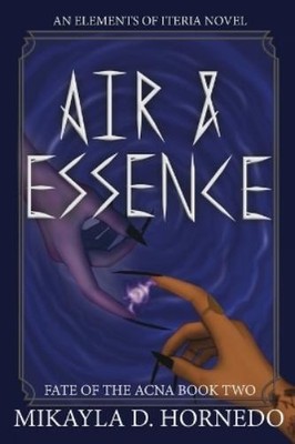 Mikayla D Hornedo Air & Essence (Paperback)