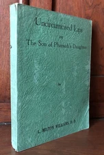 L Milton Williams / Uncircumcised Lips or The Son of Pharaoh's Daughter 1st