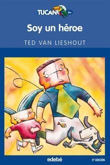 Soy un héroe (Tucán azul, Band 18) von Lieshout, Ted van | Buch | Zustand gut