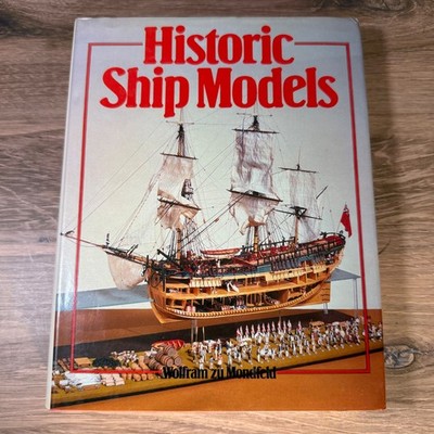 Historic Ship Models Wolfram zu Mondfeld 1986 Hardcover Ship Model Reference