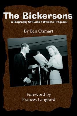 Bickersons : A Biography of Radio's Wittiest Program by Ben Ohmart ...