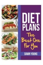 Diet Plans: The Best One For You