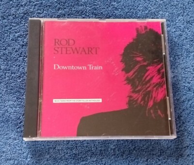 Rod Stewart Downtown Train CD Warner Brothers Stay With Me Forever Young