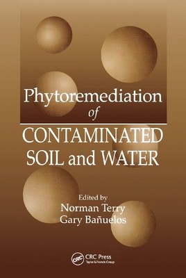 Phytoremediation of Contaminated Soil and Water - 9780367399436