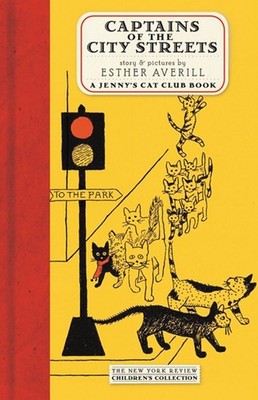 Captains of the City Streets: A Story Of The Cat Club (New York Review Child...